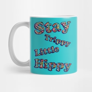 Stay Trippy Mug